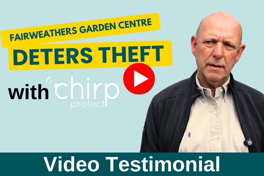 WATCH: Chirp Protect in Action at Fairweathers Garden Centre